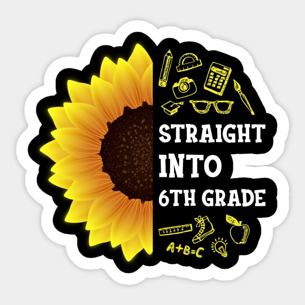 Straight into Sixth grade Back To School Sunflower Sticker by hardyhtud